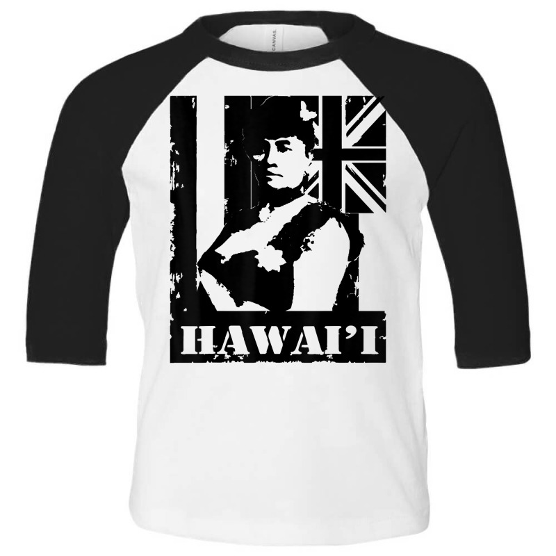 Hawai'i Queen Liliuokalani By Hawaii Nei All Day T Shirt Toddler 3/4 Sleeve Tee | Artistshot