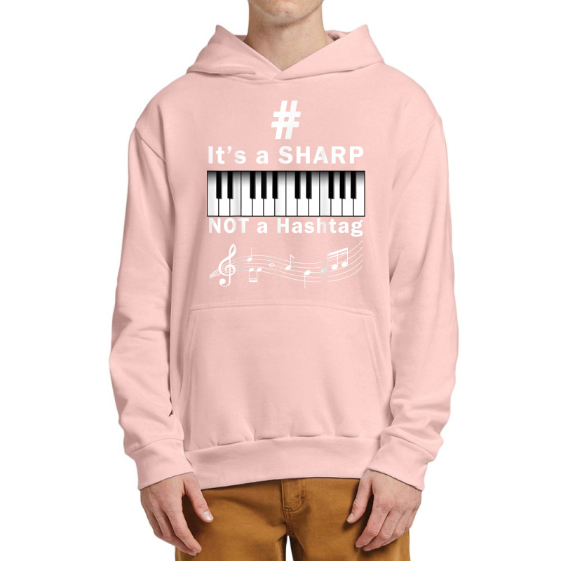 Sharp Not Hashtag Pianist Humor Musician Keyboard Player T Shirt Urban Pullover Hoodie | Artistshot