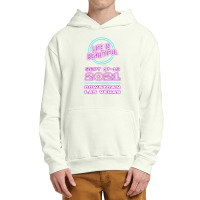 Life Is Beautiful Urban Pullover Hoodie | Artistshot