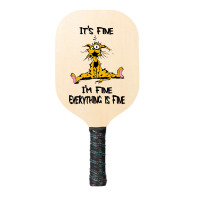 It's Fine Pickleball Paddle | Artistshot