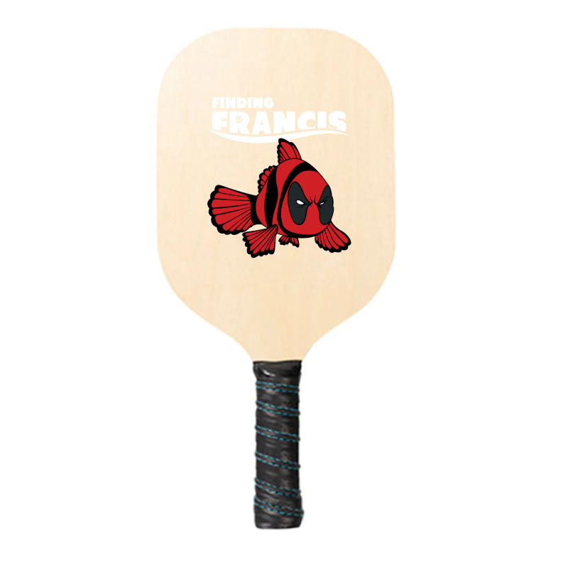 Deadfish Finding Francis Pickleball Paddle | Artistshot