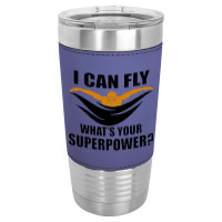 I Can Fly Whats Your Superpower Swimming Leatherette Tumbler | Artistshot