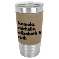 Kamala Michelle Rbg Elizabeth Ruth Leatherette Tumbler | Artistshot