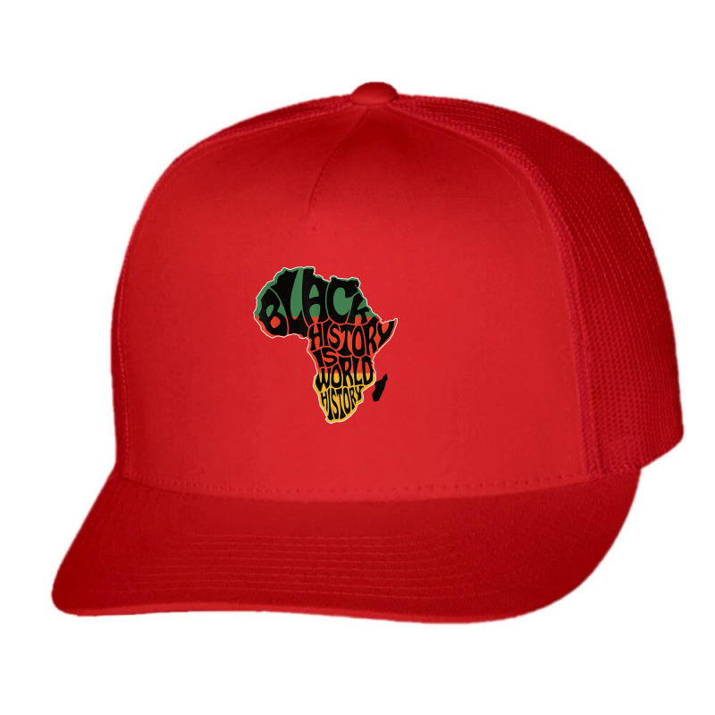 Black History Is World History Black History Month Vintage Retro Trucker Cap by TyrellDesign | Artistshot