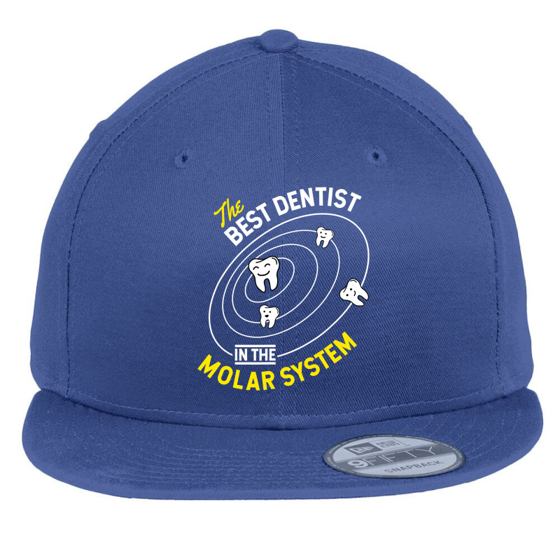 The Best Dentist In The Molar System  Dds Dentistry Flat Bill Snapback Cap by trokeryth | Artistshot