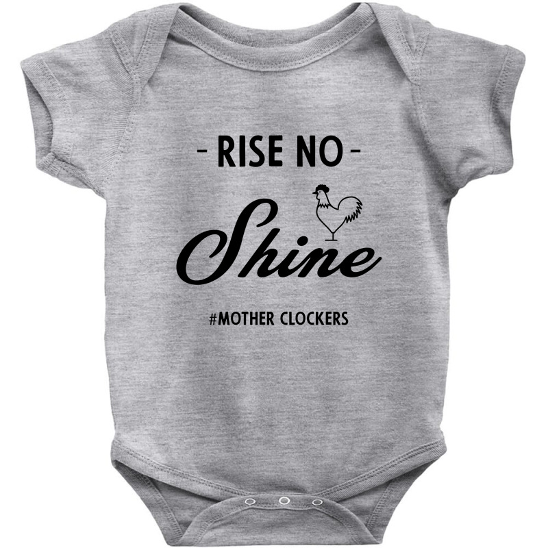 Rise No Shine Mother Clockers - Gift Funny Sayings Baby Bodysuit by Diogo Calheiros | Artistshot