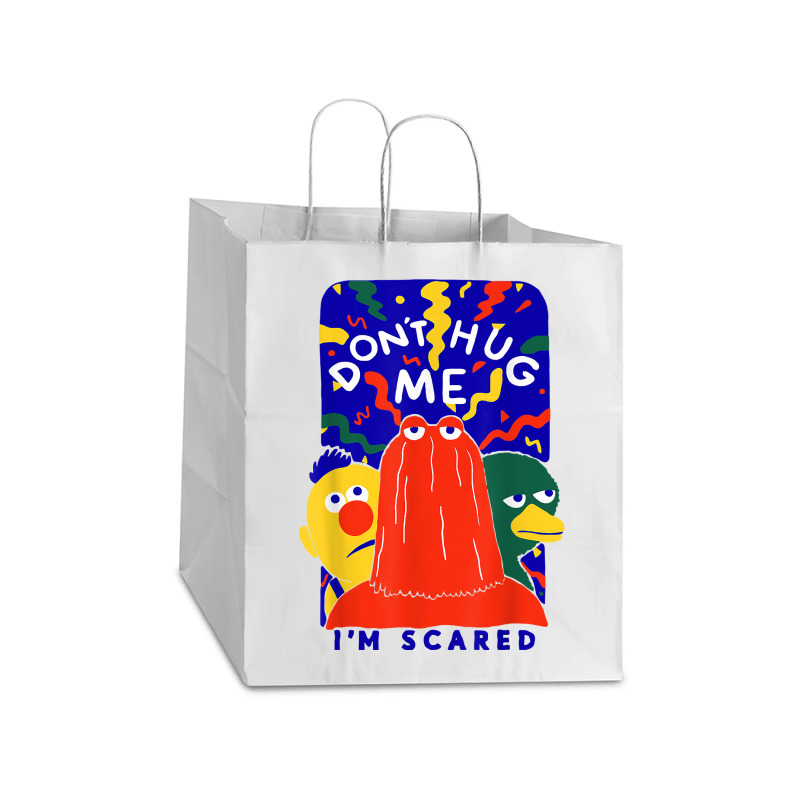 Don't Hug Me I'm Scareds Funny Saying Sarcasm T Shirt Take Out Paper Bag - 14 X 10 X 15 1/2 | Artistshot