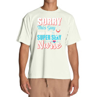 Sorry This Guy Already Taken By Super Sexy Nurse Urban Heavy T-shirt | Artistshot