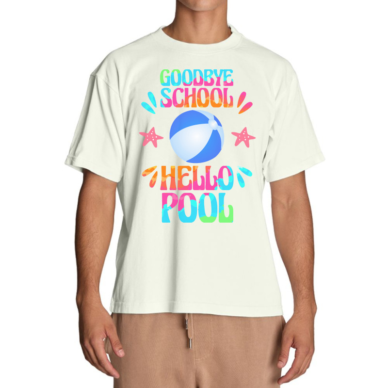 Goodbye School Hello Pool T  Shirt Goodbye School Hello Pool T  Shirt Urban Heavy T-shirt | Artistshot