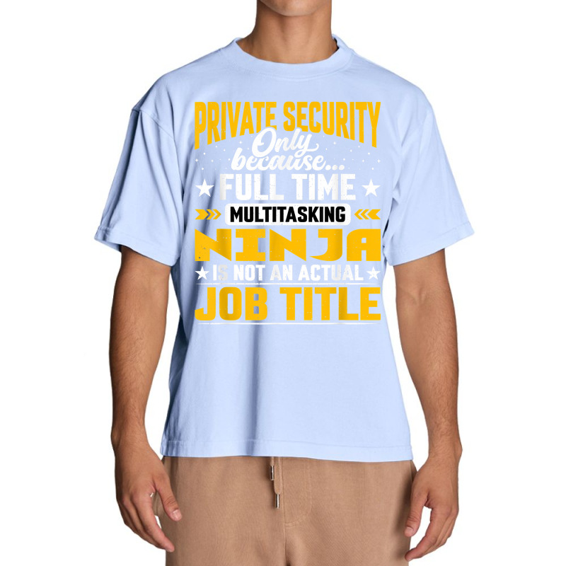 Private Security Job Title   Funny Personal Guard Security T Shirt Urban Heavy T-shirt by MoczoTenleigh | Artistshot