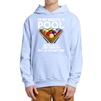 Funny Pool Player Gift For Men Cool Addicted To Billiards T Shirt Urban Pullover Hoodie | Artistshot