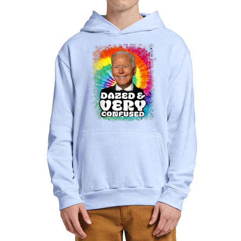 Biden Dazed And Very Confused Tiedye Funny Anti Joe Biden T Shirt Urban Pullover Hoodie | Artistshot