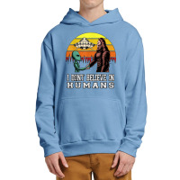 I Dont Believe In Humans Bigfoot Alien Ufo Flying Object T Shirt Urban Pullover Hoodie | Artistshot