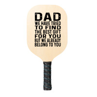 Funny Fathers Day Clothing From Daughter Son To Dad Sayings Long Sleev Pickleball Paddle | Artistshot