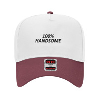 100 Percent Handsome Adjustable Baseball Cap | Artistshot