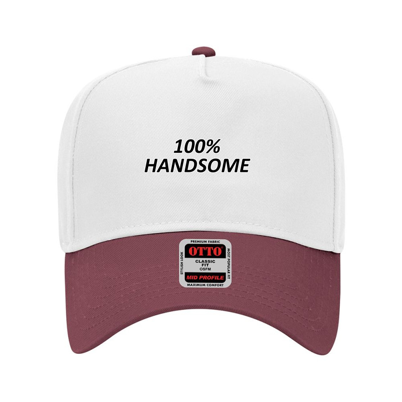 100 Percent Handsome Adjustable Baseball Cap by yoursuly | Artistshot