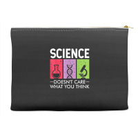 Science Doesn’t Care What You Think Accessory Pouches | Artistshot