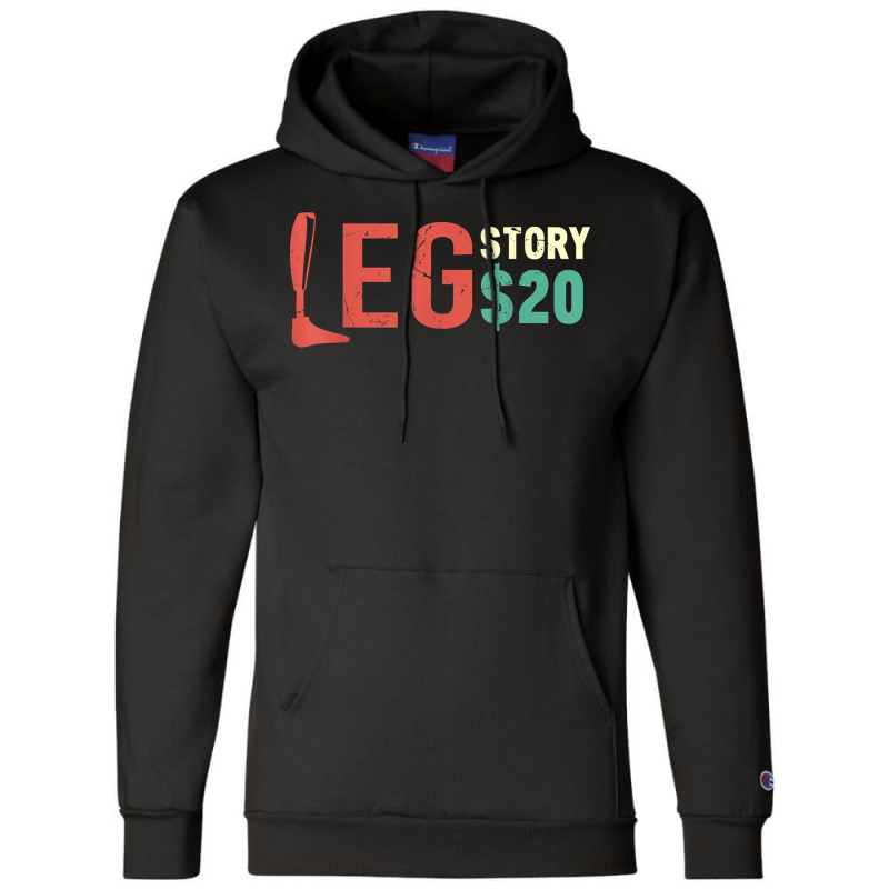 Funny Amputee Prosthetic Leg Story $20 Amputation T Shirt Champion Hoodie by phuongvu | Artistshot