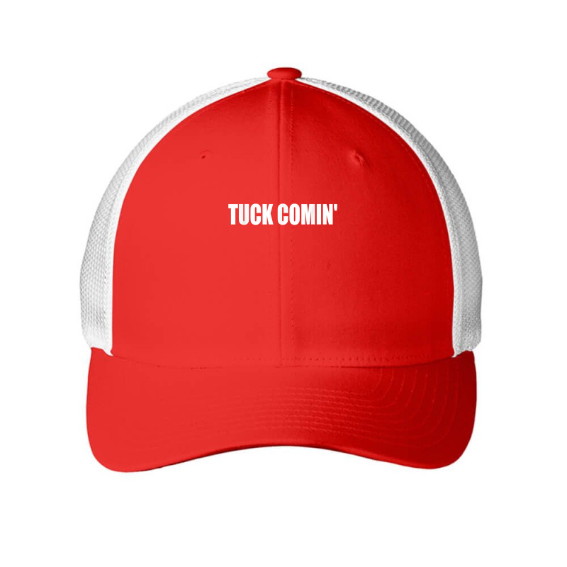 Tuck Comin' T Shirt Mesh cap by chicoavsmaydav | Artistshot