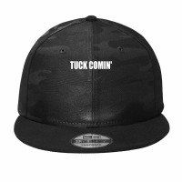 Tuck Comin' T Shirt Camo Snapback | Artistshot