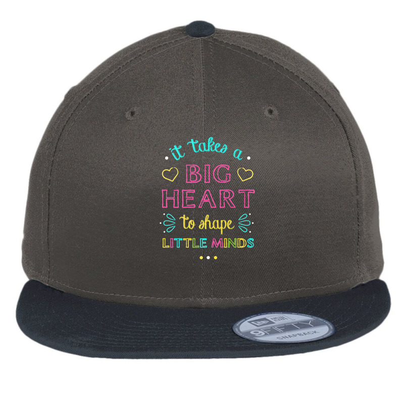 It Takes A Big Heart To Shape Little Minds Teacher Flat Bill Snapback Cap by LembckeAleeya | Artistshot