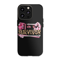 Im A Survivor Cancer Awareness Iphone 13 Pro Case | Artistshot