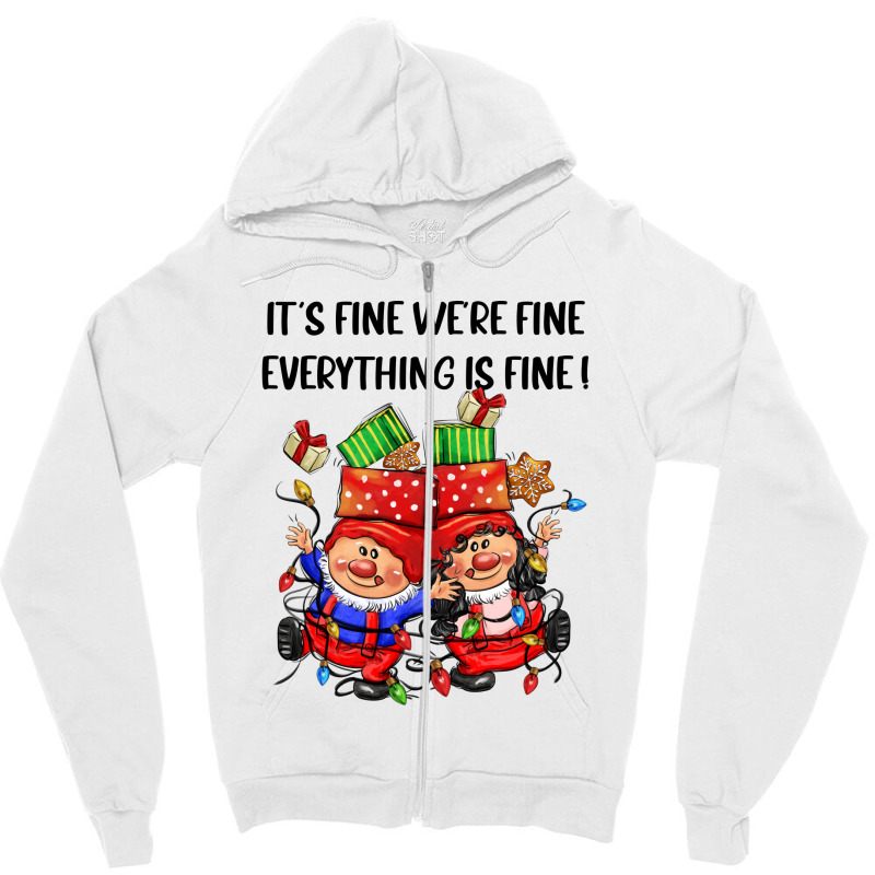 Its Fine Were Fine Everything Is Fine Zipper Hoodie | Artistshot