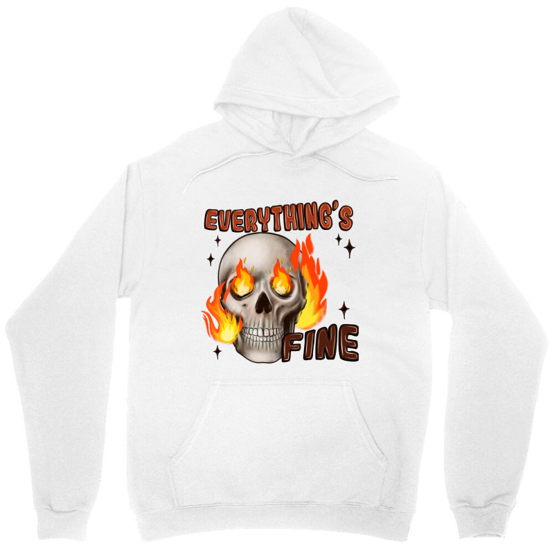 Everythings Fine Unisex Hoodie | Artistshot