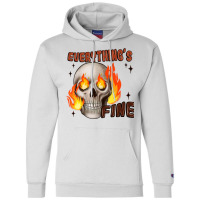 Everythings Fine Champion Hoodie | Artistshot