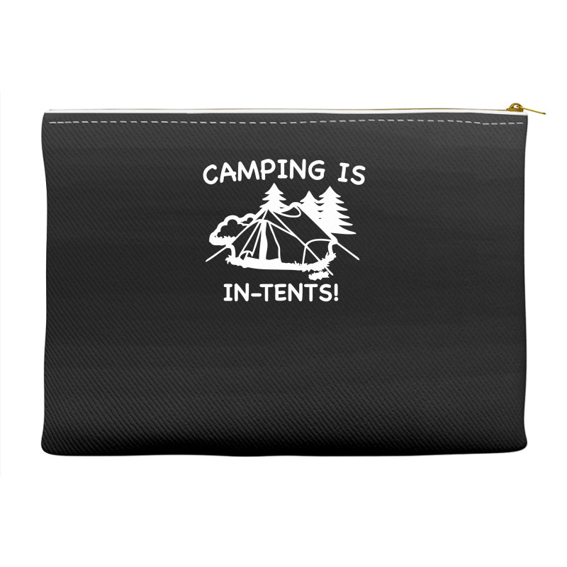 Camping Is In Tents Accessory Pouches | Artistshot