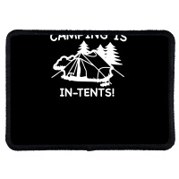 Camping Is In Tents Rectangle Patch | Artistshot