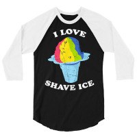 I Love Shave Ice Hawaii Rainbow Shaved Ice T Shirt 3/4 Sleeve Shirt | Artistshot