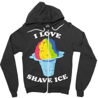 I Love Shave Ice Hawaii Rainbow Shaved Ice T Shirt Zipper Hoodie | Artistshot