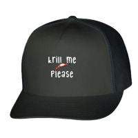 Krill Me Please Krill Oil Pun Shirt, Funny Shrimp Crustacean Trucker Cap | Artistshot