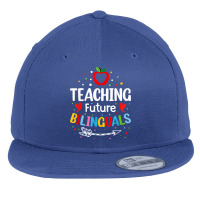 Teaching Future Bilinguals - Spanish Teachers Back To School Flat Bill Snapback Cap | Artistshot