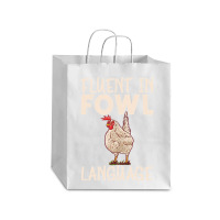 Chicken Chick Fluent In Fowl Language Hen Chicken Lover 80 Rooster Hen Debie Paper Bag - 10 X 5 X 13 | Artistshot