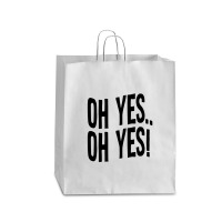 Design Of Oh Yes! Oh Yes! Queen Paper Bag - 16 X 6 X 19 1/4 | Artistshot