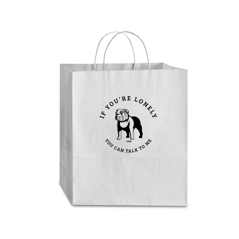 You Can Talk To Me Bulldog Traveler Paper Bag -13 X 6 X 15 3/4 | Artistshot