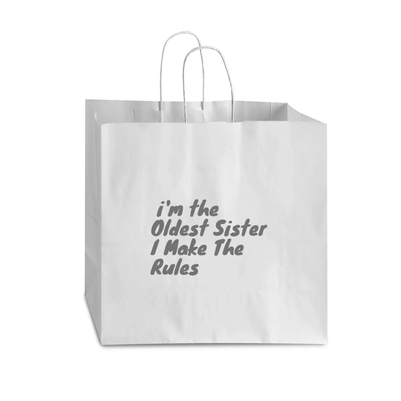 Oldest Sister I Make The Rules Funny Matching Sibling Products. Vogue Paper Bag - 16 X 6 X 12 | Artistshot