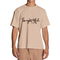 Be You Tiful Urban Heavy T-shirt | Artistshot