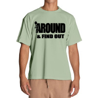 Around And Find Out Urban Heavy T-shirt | Artistshot