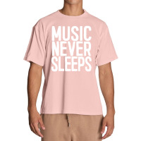 Music Never Sleeps Musician Gift Idea Urban Heavy T-shirt | Artistshot