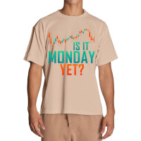 Is It Monday Yet Day Trader Bull Market T Shirt Urban Heavy T-shirt | Artistshot