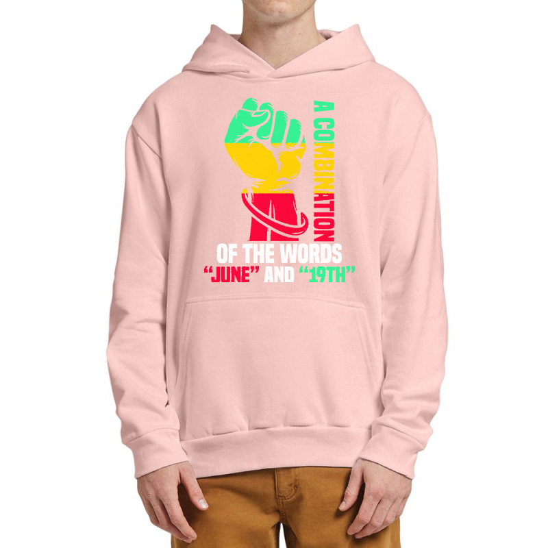 Juneteenth Gifts T  Shirt A Combination Of The Words Urban Pullover Hoodie by justinawehner627 | Artistshot