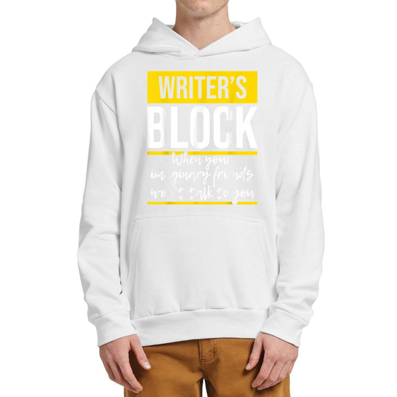 Writer's Block   Funny Author Novelist Novel Writer Poet T Shirt Urban Pullover Hoodie by AakritiRosek1997 | Artistshot