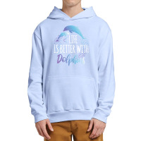 Dolphin Ocean Life Is Better With Dolphins Women Girls Dolphin Lover12 Urban Pullover Hoodie | Artistshot