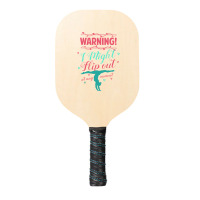 Warning! I Might Flip Out At Any Moment Funny Gymnast Girl Pickleball Paddle | Artistshot