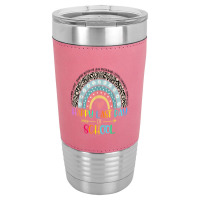 Happy Last Day Of School Teacher Student Graduation Rainbow 357 Leatherette Tumbler | Artistshot