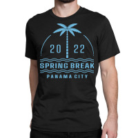 2022 Spring Break Panama City Beach Vacation Trip Pullover Hoodie Classic T-shirt | Artistshot