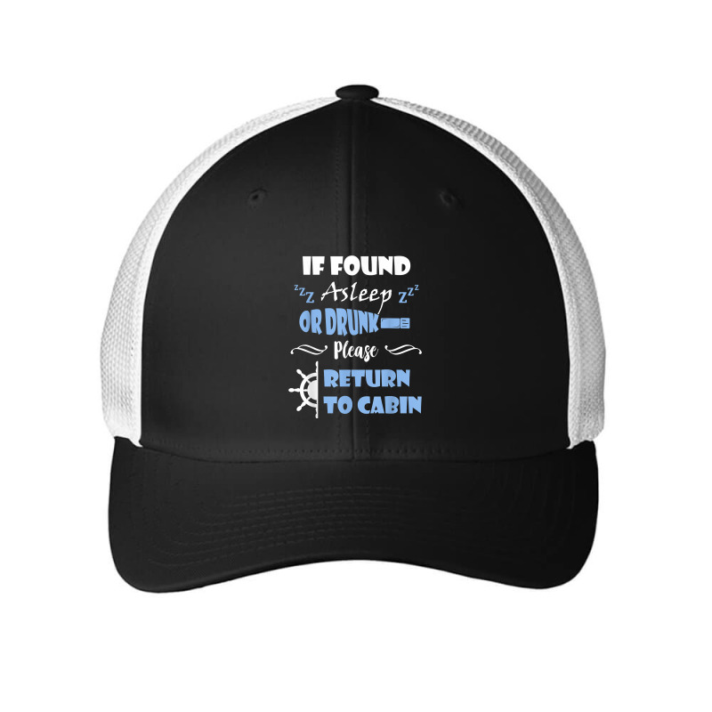 If Found Asleep Or Drunk Please Return To Cabin Cruise Lover Mesh Cap | Artistshot